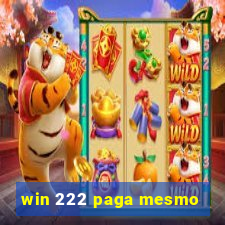 win 222 paga mesmo