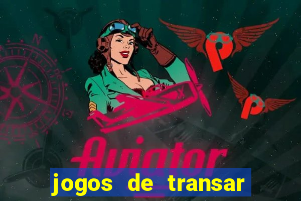 jogos de transar de verdade