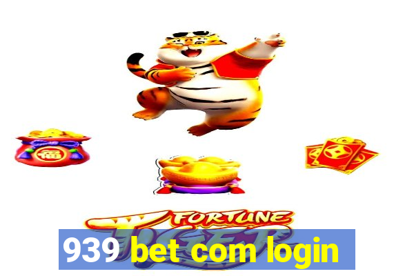 939 bet com login