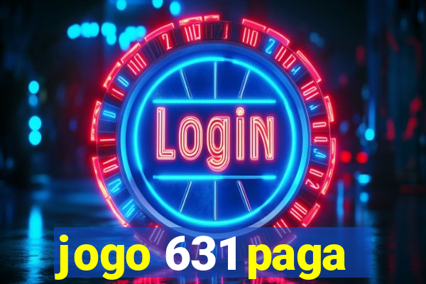 jogo 631 paga