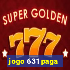 jogo 631 paga