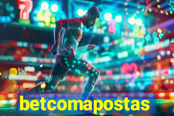 betcomapostas