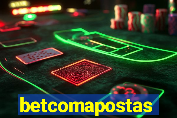 betcomapostas