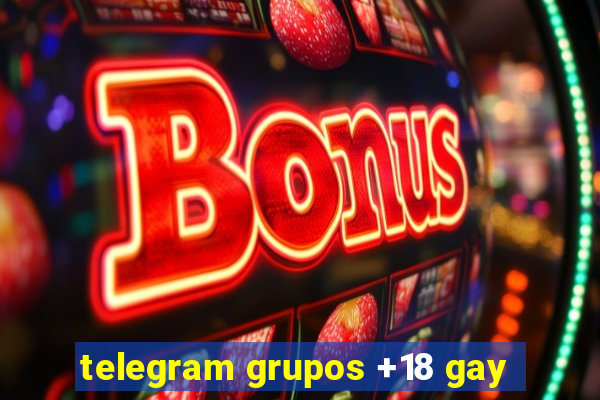 telegram grupos +18 gay