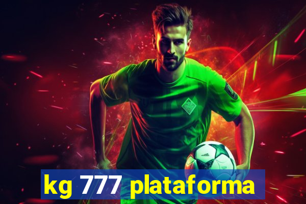 kg 777 plataforma