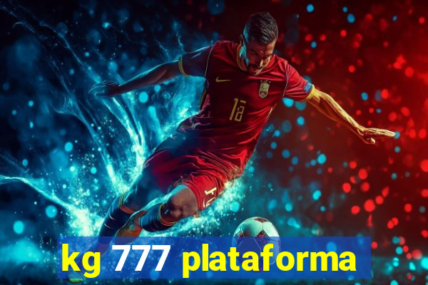 kg 777 plataforma