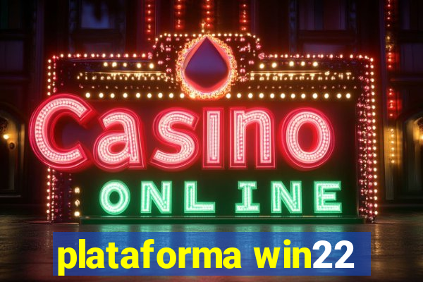 plataforma win22