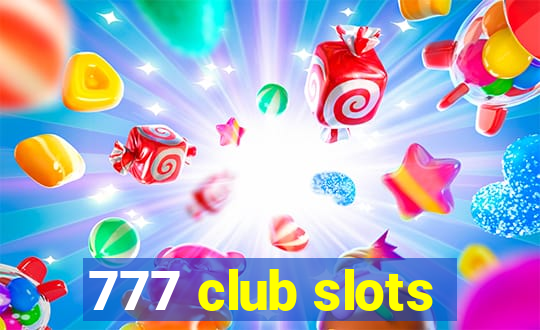 777 club slots