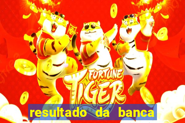 resultado da banca caminho da sorte hoje