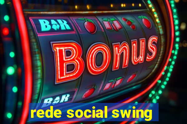 rede social swing