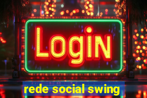 rede social swing