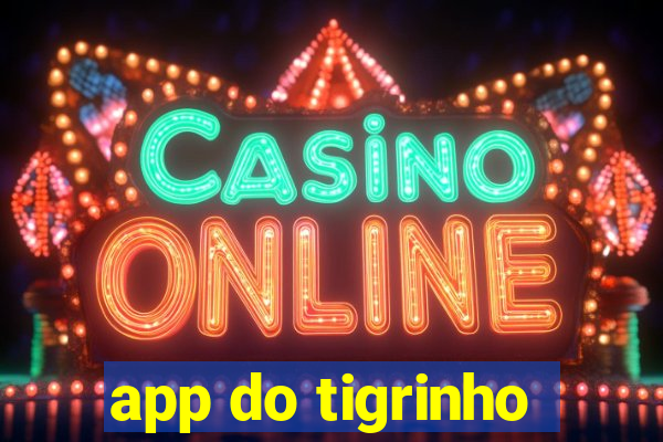 app do tigrinho