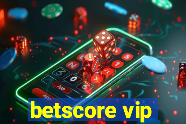 betscore vip