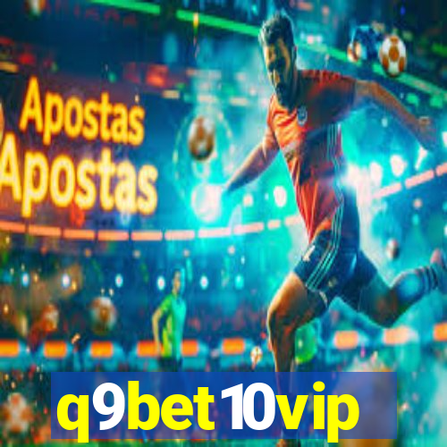 q9bet10vip