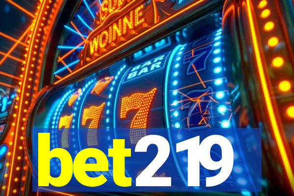 bet219