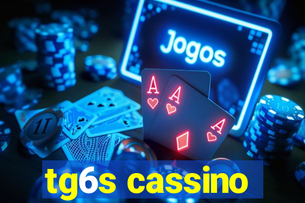 tg6s cassino