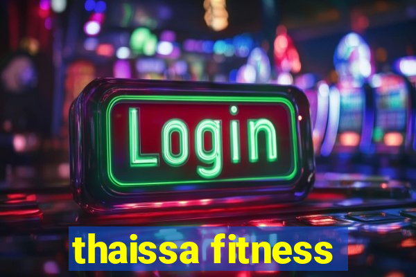 thaissa fitness