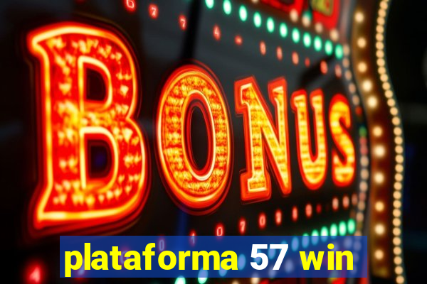 plataforma 57 win