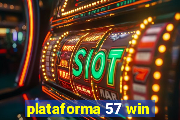 plataforma 57 win