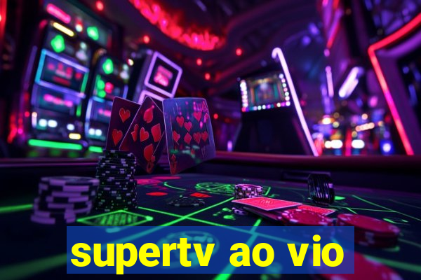 supertv ao vio