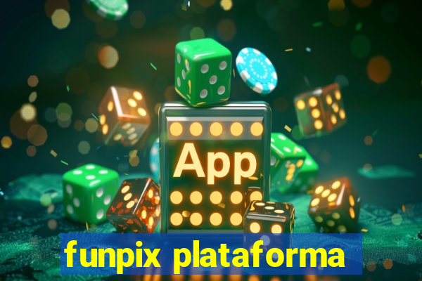 funpix plataforma