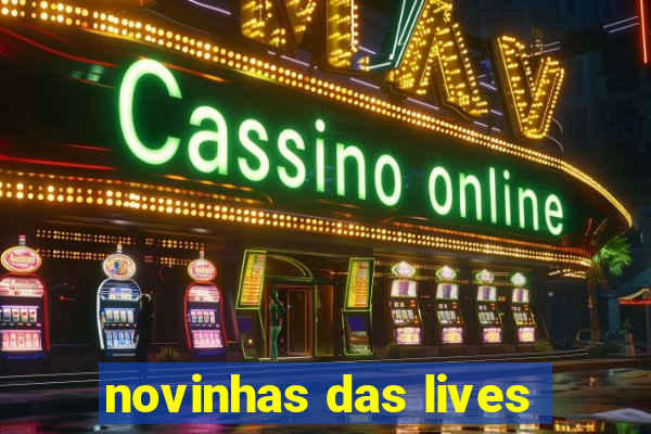 novinhas das lives