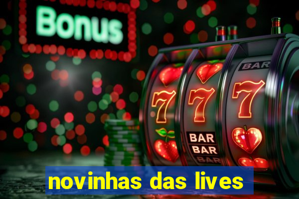 novinhas das lives