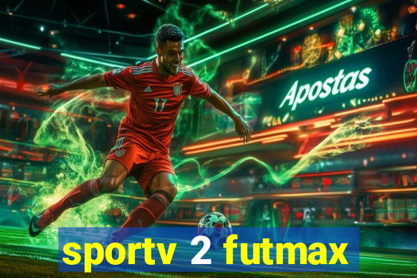 sportv 2 futmax