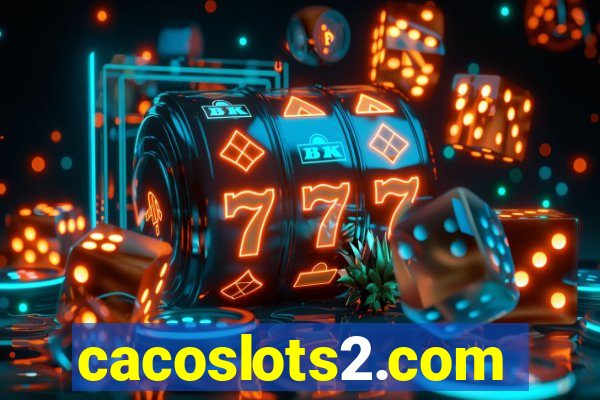 cacoslots2.com