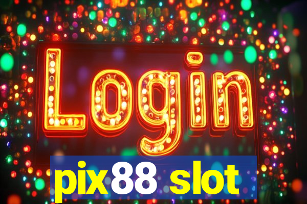 pix88 slot