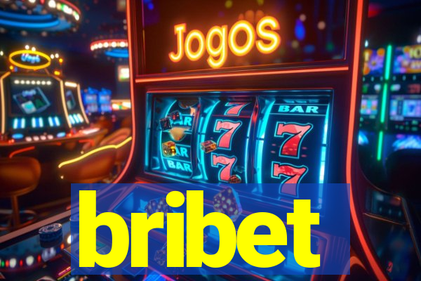 bribet