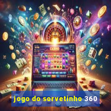 jogo do sorvetinho 360