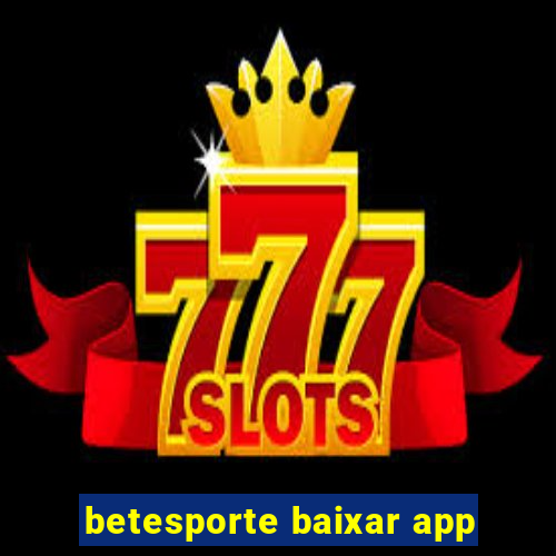 betesporte baixar app