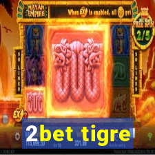 2bet tigre