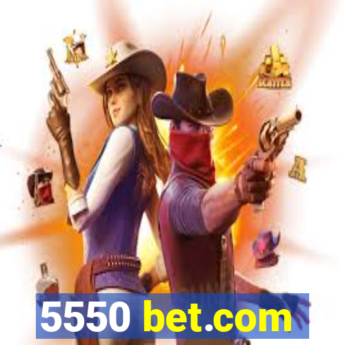 5550 bet.com