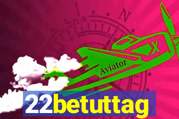 22betuttag