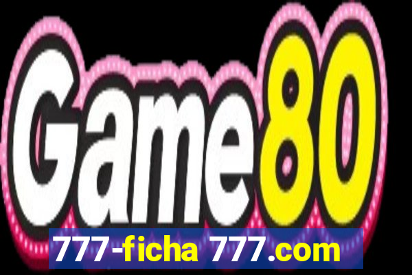 777-ficha 777.com