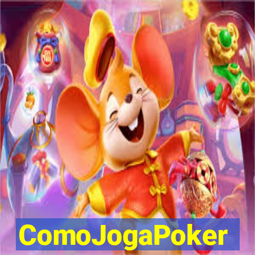 ComoJogaPoker