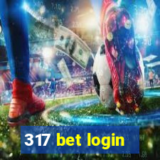 317 bet login