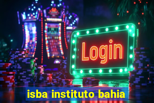 isba instituto bahia