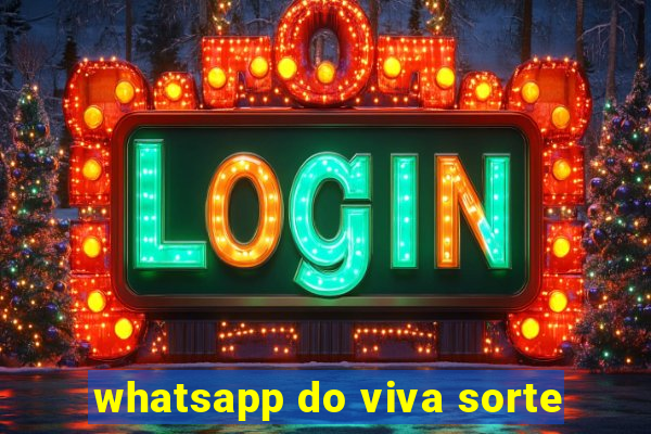 whatsapp do viva sorte