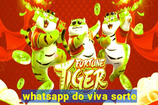 whatsapp do viva sorte