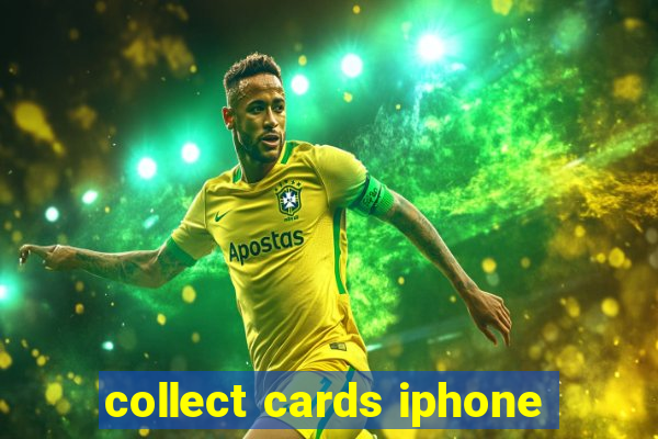 collect cards iphone