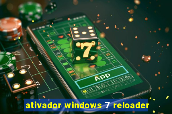 ativador windows 7 reloader