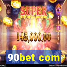 90bet com