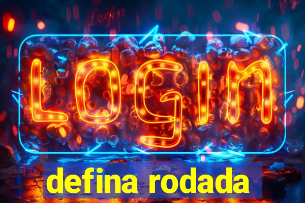 defina rodada