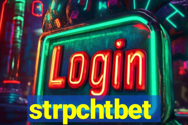 strpchtbet