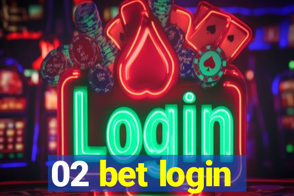 02 bet login