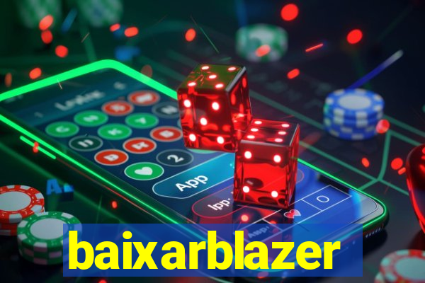 baixarblazer