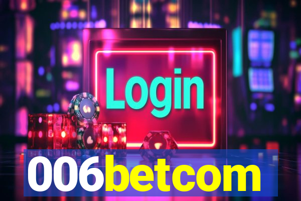 006betcom